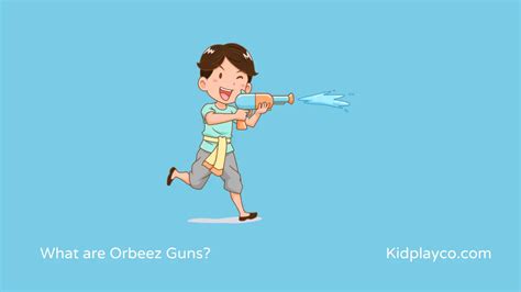 What are Orbeez Guns: A Fun, Safe, and Engaging Toy