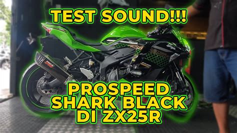 PROSPEED SHARK BLACK DI ZX25R SUARANYA KEK GINI YouTube