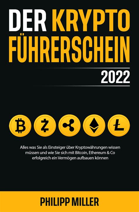 Der Kryptoführerschein 2022 Alles was Sie als Einsteiger über