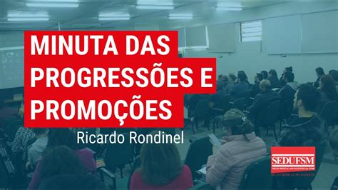 Fala do professor Ricardo Rondinel sobre a Minuta das Progressões e