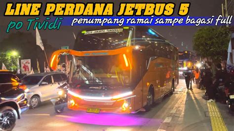 LINE PERDANA PO TIVIDI JETBUS 5PENUMPANG FULL SEAT YouTube