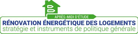 Après midi détude Rénovation énergétique des logements Stratégie