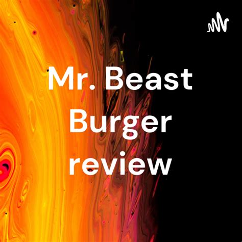 Mr. Beast Burger review | Listen to Podcasts On Demand Free | TuneIn