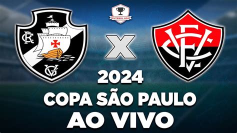 VASCO X VITÓRIA AO VIVO COPINHA 2024 SEGUNDA FASE NARRAÇÃO YouTube