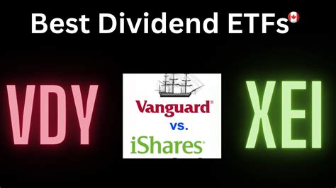 Best Canadian Dividend And Growth Etfs Side By Side Comparison Vanguard Vs Ishares Etfs