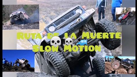 Ruta De La Muerte Slow Motion Rip X Offroad Galicia Rutas