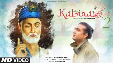 Kabira 2 Lyrics कबीर के दोहे Jubin Nautiyal Kabir Das