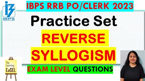 Best Questions Reverse Syllogism New Pattern For All Exams By