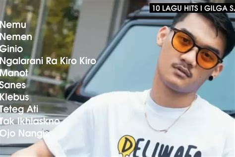 List Lagu Jawa Terpopuler Gilga Sahid Lengkap Dengan Liriknya