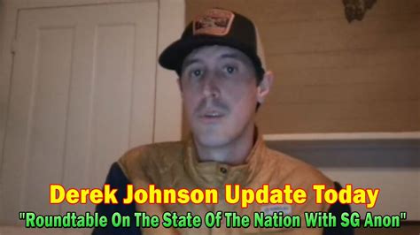 Derek Johnson Update Today Roundtable On The State Of The Nation W