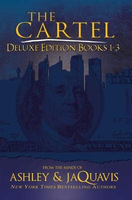 The Cartel Deluxe Edition: Books 1-3 by Ashley, Jaquavis Coleman ...