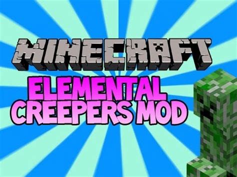 Minecraft Mod Spotlight Elemental Creepers YouTube