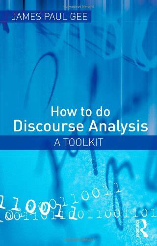 How To Do Discourse Analysis A Toolkit Amazon Co Uk Gee James Paul