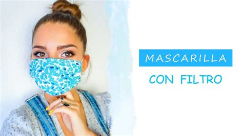 Como Hacer Mascarilla De Tela Con Filtro Cubrebocas Tapabocas Diy