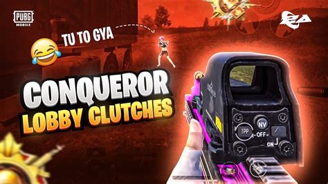 CONQUEROR LOBBY CLUTCHES HARD LOBBY 2A MAYA PUBG MOBILE YouTube