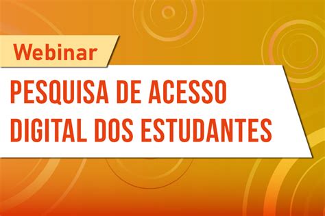 Pró reitoria de Ensino promove terceira webinar sobre acesso digital