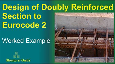 Design Of Doubly Reinforced Section To Eurocode 2 Worked Example