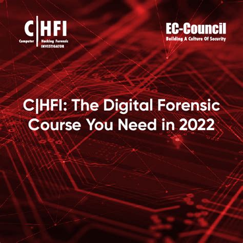 Why CHFI Is The Best Digital Forensics Course