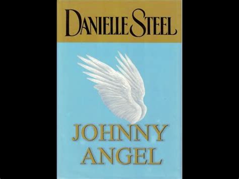 Johnny Angel By Danielle Steel Youtube