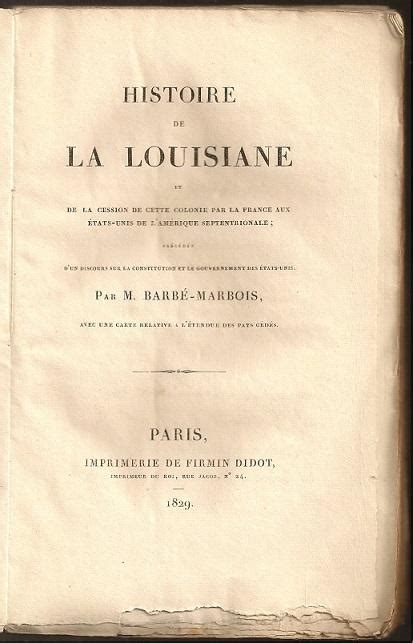 Histoire De La Louisiane Et De La Cession De Cett Colonie Par La France