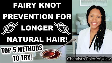 Fairy Knot Prevention Methods For Longer Natural Hair Youtube