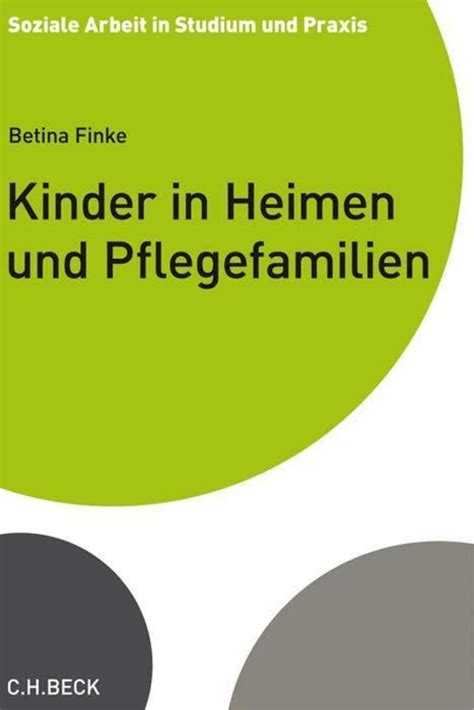 Kinder In Heimen Und Pflegefamilien Von Betina Finke Buch 978