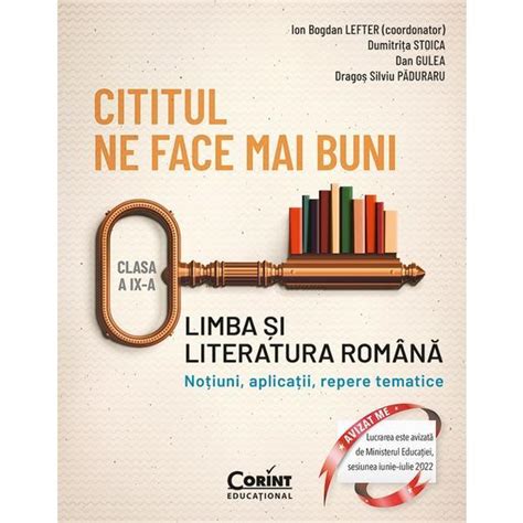 Cititul Ne Face Mai Buni Limba Si Literatura Romana Clasa 9 Ion