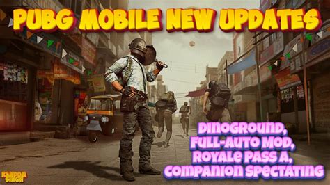 Pubg Mobile New Updates Dinoground Full Auto Mod Royale Pass A