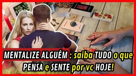 MENTALIZE ALGUÉM DESCUBRA TUDO O QUE ELE a ESTÁ PASSANDO HOJE O