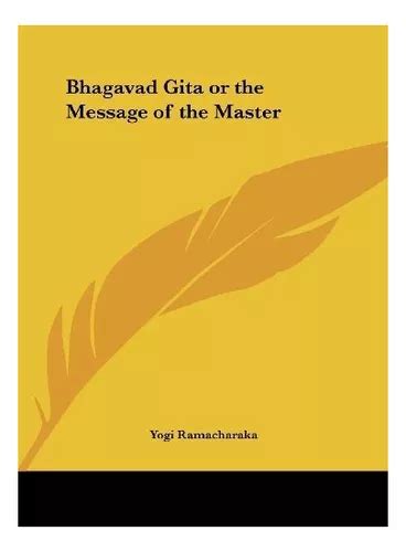 Bhagavad Gita Or The Message Of The Master Yogi Ramachara Cuotas