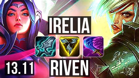 IRELIA Vs RIVEN TOP 13 1 5 6 Solo Kills Legendary 300 Games