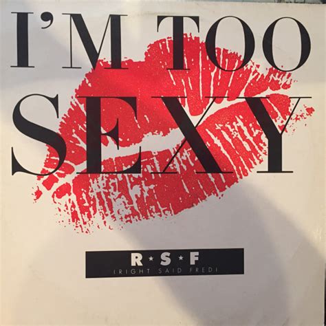 Right Said Fred Im Too Sexy 1991 Vinyl Discogs