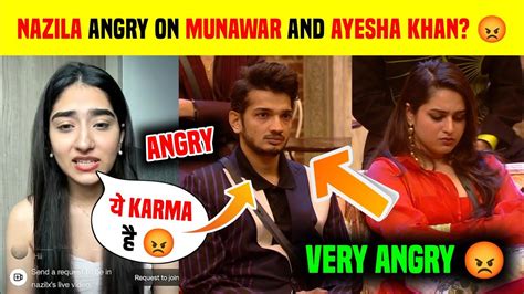 Nazila Angry On Munawar And Ayesha Khan Munawarfaruqui Biggboss