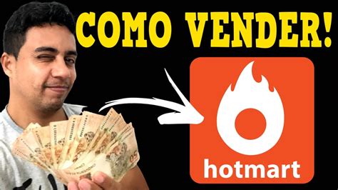 Hotmart Como Funciona Passo A Passo Hotmart Como Vender Atualizado