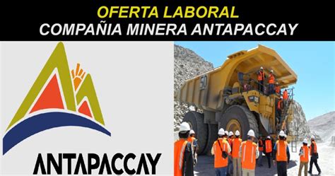 Oferta Laboral Para La Compa Ia Minera Antapaccay Calle Peruana