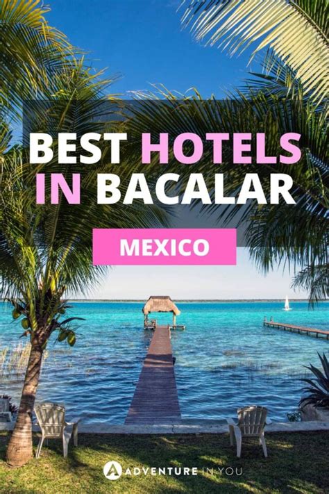 The 15 Best Hotels in Bacalar For The Ultimate Escape