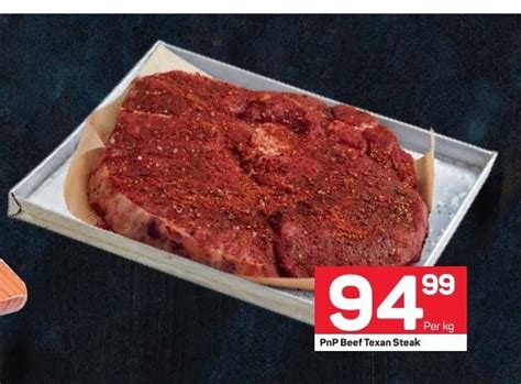 Pnp Beef Texan Steak Offer At Pick N Pay