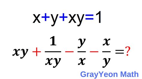 An Algebraic Challenge Xy X Y 1 What Is Xy 1 Xy Y X X Y Youtube