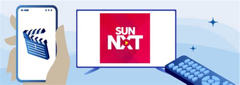 Sun Nxt Plans Features And Shows