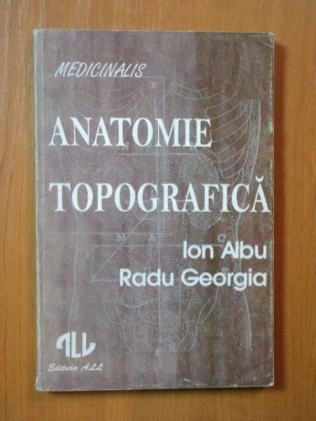 Anatomie Topografica De Ion Albu Radu Georgia