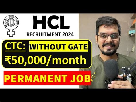 HCL Recruitment 2024 WITHOUT GATE CTC 50 000 Month Permanent