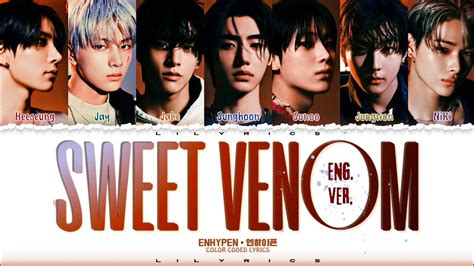 ENHYPEN SWEET VENOM English Ver Lyrics color coded 엔하이픈 SWEET