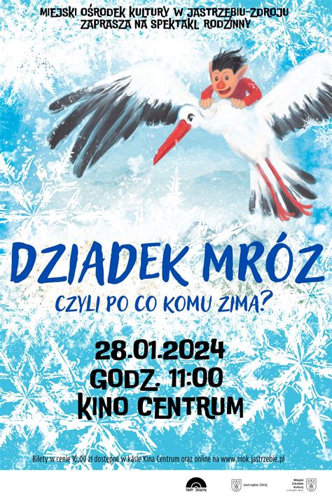 Spektakl Teatralny Dziadek Mr Z Czyli Po Co Komu Zima