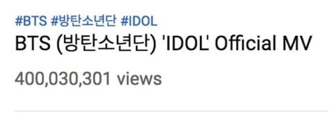 Bts’s “idol” Becomes Their 7th Mv To Hit 400 Million Views Soompi