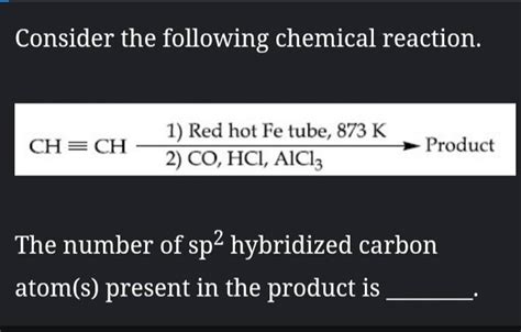 Consider The Following Chemical Reaction Chch Co Hcl Alcl Red H