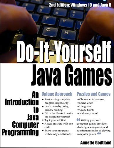 Do-It-Yourself Java Games: An Introduction to Java Computer Programming ...