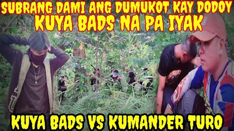 Eps Paalam Dodoy Kuya Bads Na Saktan Kumander Turo Galit Kmjs