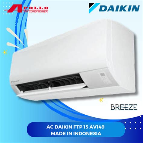 Promo AC DAIKIN Breeze Series 1 2 PK FTP 15 AV14 MADE IN MALAYSIA