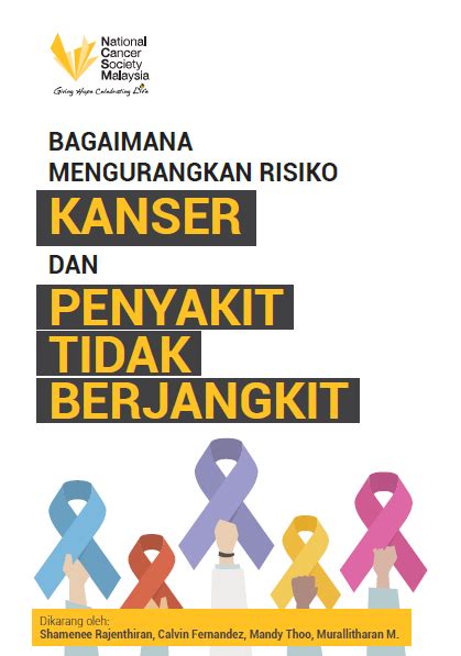 National Cancer Society Of Malaysia Penang Branch Ncsm E Book Bagaimana Mengurangkan Risiko