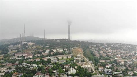 Stanbul Da Y Ksek Kesimlerde Etkili Olan Sis Havadan G R Nt Lendi